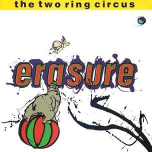 Erasure - The Two Ring Circus.jpg
